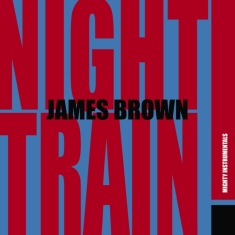 Brown James - Night Train (Mighty Instrumentals)