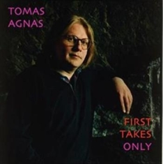 Agnas Tomas - First Takes Only