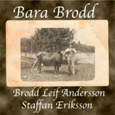 Andersson Brodd Leif / Eriksson Sta - Bara Brodd