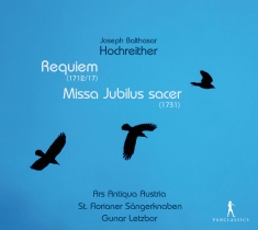 Hochreither J.B. - Requiem/Missa Jubilus Sacer