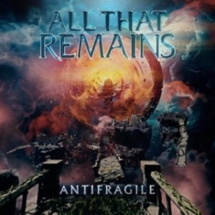 All That Remains - Antifragile