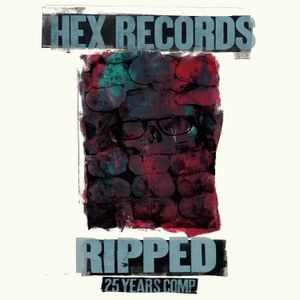 Various Artists - Ripped: Hex Records 25 Year Anniver