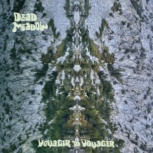 Dead Meadow - Voyager To Voyager (Vinyl Lp)