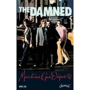 The Damned - Machine Gun Etiquette: Cassette Edi
