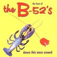 B 52's - Dance This Mess Around i gruppen CD / Pop hos Bengans Skivbutik AB (557856)
