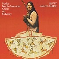 Buffy Sainte-Marie - Native North-American Child: An Ody i gruppen CD / Pop hos Bengans Skivbutik AB (557864)