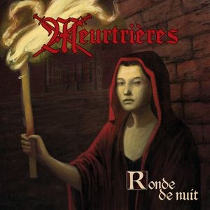Meurtrières - Ronde De Nuit (Vinyl Lp)