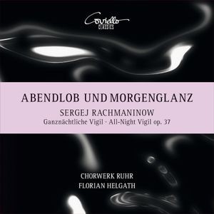 Sergey Rachmaninov - All-Night Vigil, Op. 37