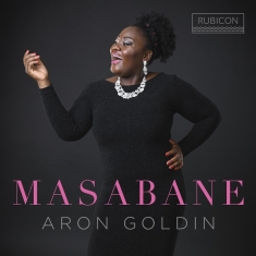 Rangwanasha Masabane Cecilia | Aron Goldin - Masabane (Arien & Lieder)