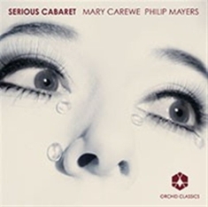Mary Carewe / Philip Mayers - Serious Cabaret