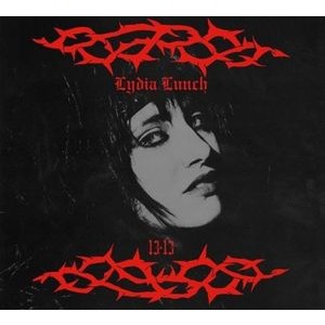 Lydia Lunch - 13.13