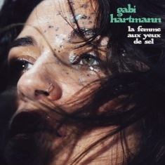 Hartmann Gabi - La Femme Aux Yeux De Sel