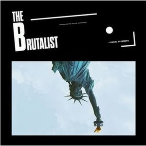 Daniel Blumberg - The Brutalist (Original Motion Picture Soundtrack)