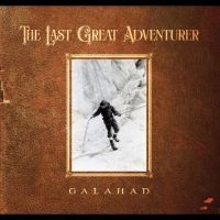 Galahad - The Last Great Adventurer