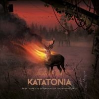 Katatonia - Nightmares As Extensions Of The Wak