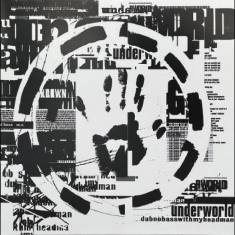 Underworld - Dubnobasswithmyheadman