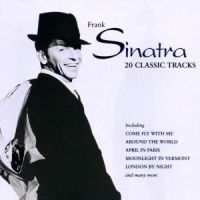 Frank Sinatra - 20 Classic Tracks i gruppen CD / Pop hos Bengans Skivbutik AB (560697)