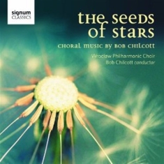 Chilcott - The Seeds Of Stars