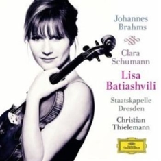 Batiashvili/ Thielemann/ Ott - Johannes Brahms / Clara Schumann