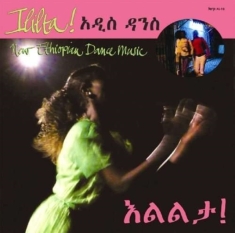 Various Artists - Ililta: New Ethiopian Dance Music