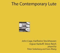 Stockhausen / Cage John / Reich Ste - The Contemporary Lute