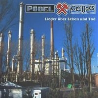 Pöbel & Gesocks - Lieder Über Leben Und Tod (Original