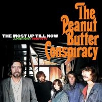 Peanut Butter Conspiracy - The Most Up Till Now: A History 196