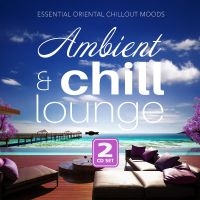 Various Artists - Ambient & Chill Lounge