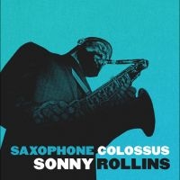 Sonny Rollins - Saxophone Colossus