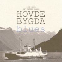 Ol' Burger Beats & Side Brok - Hovdebygda Blues