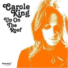 Carole King - Up On The Roof