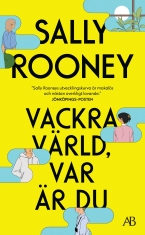 Sally Rooney - Vackra Värld, Var Är Du