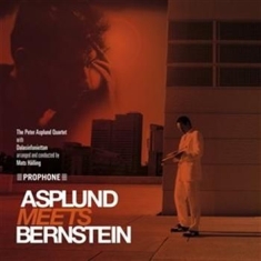 Peter Asplund Qvartett Dala Sinfoni - Asplund Meets Bernstein