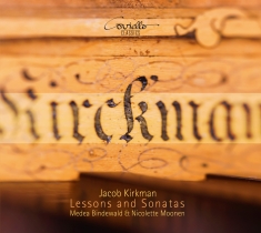 Jacob Kirkman - Lessons And Sonatas - Werke Für Cem