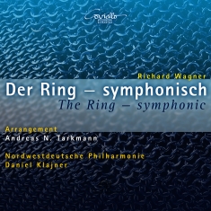 Wagner Richard - The Ring Symphonic (Arr. Anndreas N