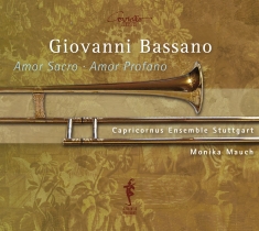 Giovanni Bassano - Amor Sacro / Amor Profano: Sacred C