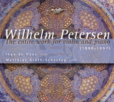 Petersen Wilhelm - The Entire Work For Violin & Piano