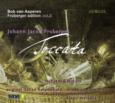 Bob Van Asperen - Toccata - Froberger-Edition Vol. 8