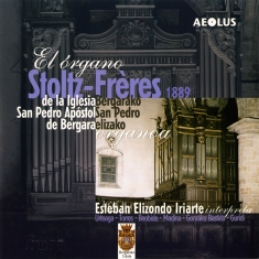 Iriarte Esteban Elizondo - The Stoltz-Freres Organ Of Iglesia