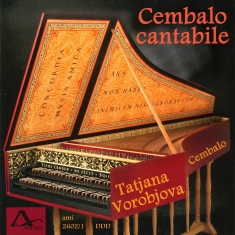Tatjana Vorobjova - Cembalo Cantabile - Works By Bach,