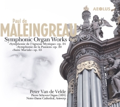 Maleingreau Paul De - Symphonic Organ Works Vol. 1