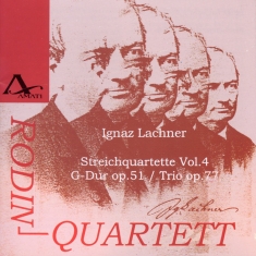 Ignaz Lachner - String Quartets Vol.4 Op. 51 & 77
