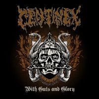 Centinex - With Guts And Glory (CD)