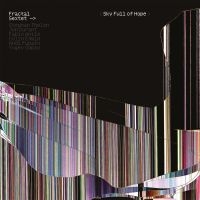 Fractal Sextet - Sky Full Of Hope (Digipack)