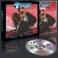 Thor - Only The Strong (Slipcase CD)