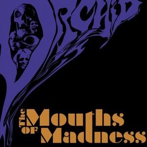 Orchid - Mouths Of Madness The