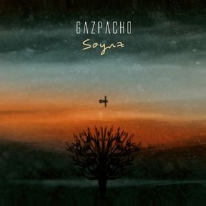Gazpacho - Soyuz