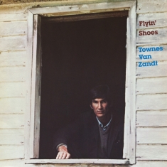 Van Zandt Townes - Flyin' Shoes