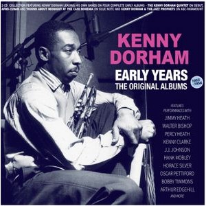 Kenny Dorham - Early Years - The Original Albums 1