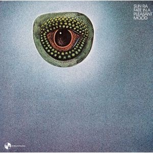 Sun Ra - Fate In A Pleasant Mood